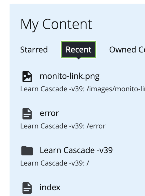 screencap of the Cascade dashboard, showing My Recent Contents with several recent assets listed below