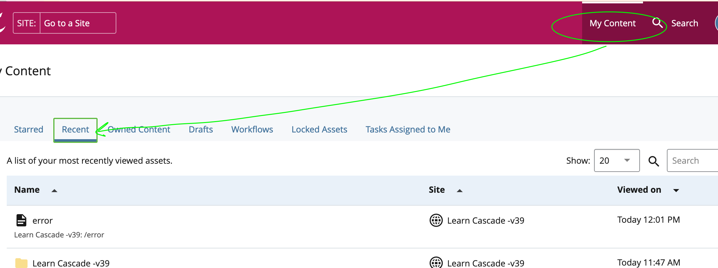 screencap of Cascade interface with My Content near the top-right being circled, then a line leading from the circle below to the left to a column marked Recent, two recently viewed assets are listed below